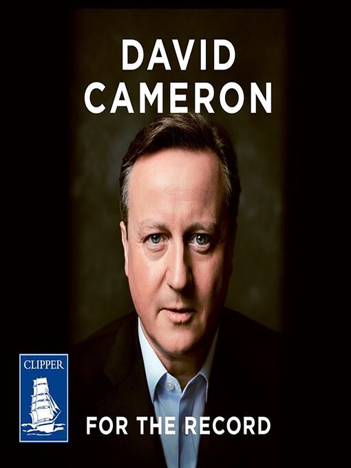 Title details for For the Record by David Cameron - Available